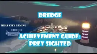 Dredge // Achievement Guide - Prey Sighted
