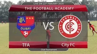 TFA vs City FC Full Football Match - TFA Dubai