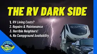 7 TRUTHS About Full Time RV LIFE! (What You Need to Consider Before Starting)