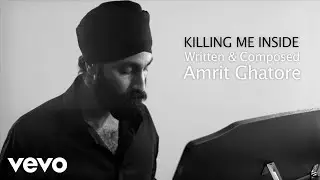Amrit Ghatore - Killing Me Inside (official acoustic version)