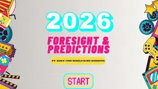 2026 Foresight and Predictions!