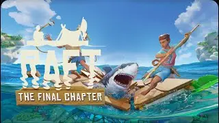 Raft PS5: Part 3