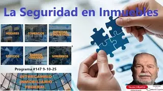 Seguridad en Inmuebles, conversamos con TSS Group el #147 9-10-25  Intercambio Inmobiliario Federal