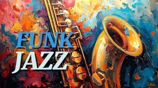 Soulful Jazz Funk Relax &mdash; Piano & Saxophone Harmony
