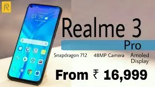Realme 3 pro: Launch date India, Specifications,price, Realme 3 pro