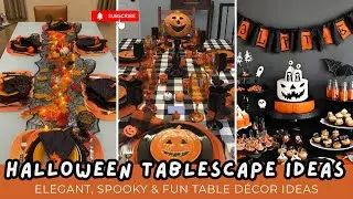 200+ Halloween Tablescape Ideas 2025 | Elegant & Spooky Halloween Table Decorations