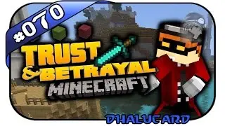 MINECRAFT: TRUST & BETRAYAL, DHALUCARD #070 - GRAS DIEBE - Attack of the B-Team - Dhalucard