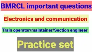 BMRCL important questions||Electronics and communication important MCQ questions||Train operator
