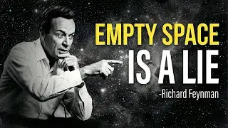 Why SPACE Isn't Actually EMPTY? What Feynman Uncovered Will FILL Your Mind