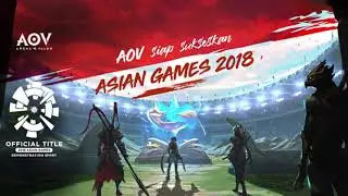 [BGM] Arena of Valor - Asian Games 2018 - Lobby 1