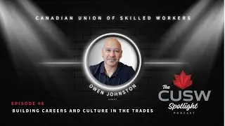 Building Careers and Culture in the Trades with Owen Johnston - Episode #6