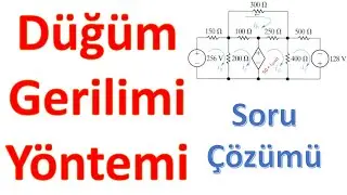 Düğüm gerilimi yöntemi mi yoksa çevre akımları yöntemi mi tercih edilmeli?