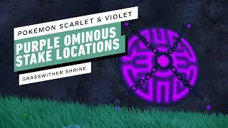 Pokemon Scarlet and Violet - Purple Stake Locations (Grasswither Shrine)