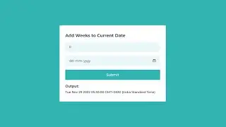 How to Add Weeks to Current Date Using Javascript | Demo