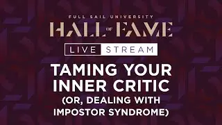 Taming Your Inner Critic (or, Dealing with Impostor Syndrome) | Full Sail University