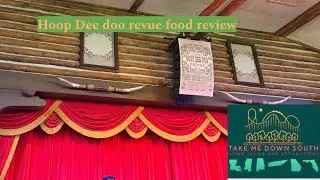 Hoop Dee doo review food review (2024) - Take me down South 
