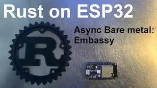 Async Rust on ESP32: Getting started with Embassy
