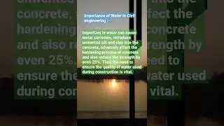 Importance of Water in civil engineering #water #civil #sunset #construction #india #cement #mortar