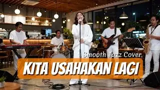 Kita Usahakan Lagi - Batas Senja || Smooth Jazz Cover by. Echoverse Music
