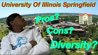 College Decision 2023 | University Of Illinois Springfield Pros And Cons (UIS)