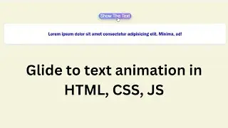 Glide to text animation in HTML, CSS, JavaScript | Toggle animation in HTML, CSS , JS