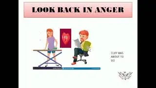Look Back In Anger|| by JOHN OSBORN|| BRIEF SUMMARY|| MAJOR CHARACTERS||