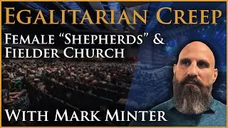 Egalitarian Word Games in the SBC: Fielder Church, Female &ldquo;Shepherds,&rdquo; and a Failure to Act by SBTC