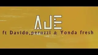 DMW - Aje [Lyrics Video] ft Davido, Yonda, Peruzzi & Fresh VDM | FreeMe TV