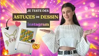 JE TESTE 5 ASTUCES DE DESSIN (J&rsquo;adore!!)