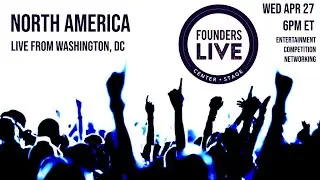 Founders Live Center Stage: Washington, DC