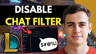 How To Disable League of Legends Chat Filter (Easy Guide)