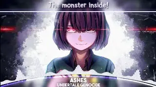 【Nightcore】➙ Ashes♪Undertale Genocide Song♪ (Lyrics)