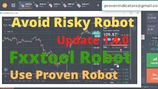 IQ Option Robot | Binary Fxxtool Update Version | Avoid Risky Robot, Use Proven Robot