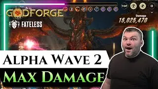 My Best Build - Alpha Wave 2 - Godforge