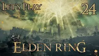 Elden Ring - Let's Play Part 24: Carian Study Hall
