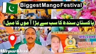 Biggest Mango Festival 2024 in Pakistan Sindh/ MirpurKhas/Vlog/Jholai Munde