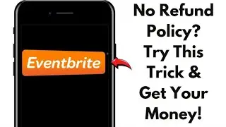 EVENTBRITE REFUND GUIDE: GET YOUR MONEY BACK (WORKING 2025!) 💰✅