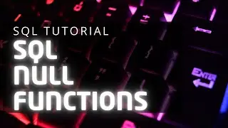 SQL NULL FUNCTIONS | SYNTAX