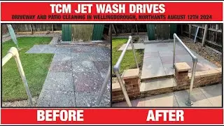 TCM JET WASH DRIVES: Driveway, Patio and path cleaning in Wellingborough, Northants August 12th 2024