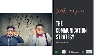 Kats Chiropractic Consultants CHIROPulse 51 The Communication Strategy