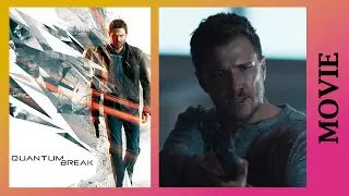 QUANTUM BREAK: THE HARDLINE Live Action Movie | All Cinematics & Cutscenes