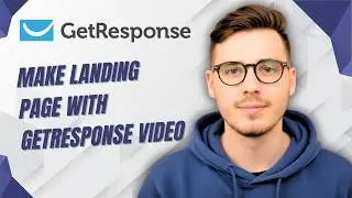 How To Make A Landing Page With Getresponse Video [2026 Guide]