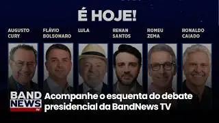 Acompanhe o esquenta do debate presidencial na BandNews TV às 18h!