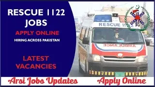 Rescue 1122 jobs Apply Online | Rescue Jobs 2021 | New Jobs  | Apply Online Jobs | Arsi Jobs Updates
