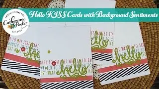 Backgrounds with Sentiments: Hello KISS Cards