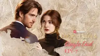 Ex-Convict Nanny and Billionaire Single Dad EP1-7 | ReelShort