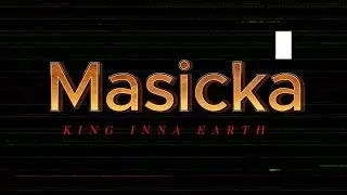 Masicka   king inna earth lyrics @carrislyrics6