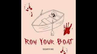 Scaryfire - Row Your Boat (Official Audio)
