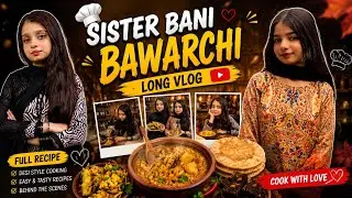 Sister bani bawarchi 😱😱pori sabji banayi 😋