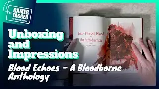 Blood Echoes - A Bloodborne Anthology | Unboxing & Book Review